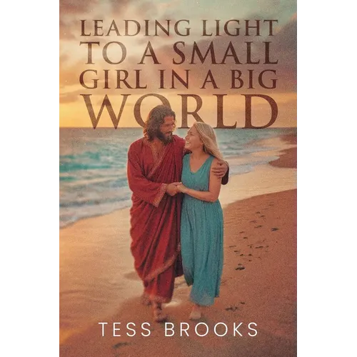 Leading Light To A Small Girl In A Big World - Paperback
