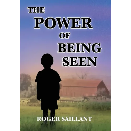The Power Of Being Seen - Hardcover