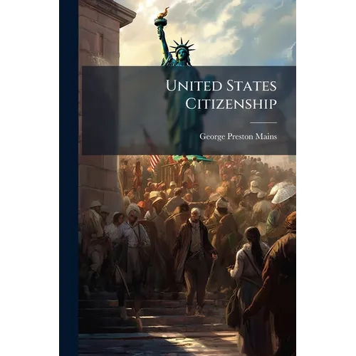 United States Citizenship - Paperback
