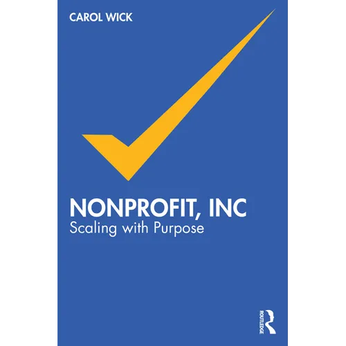 Nonprofit, Inc: Scaling with Purpose - Paperback