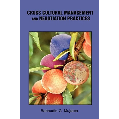 Cross Cultural Management and Negotiation Practices - Hardcover