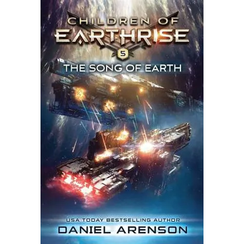 The Song of Earth: Children of Earthrise Book 5 - Paperback