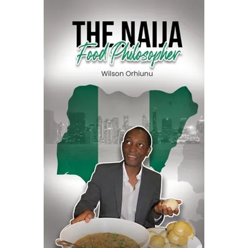 The Naija Food Philosopher - Paperback