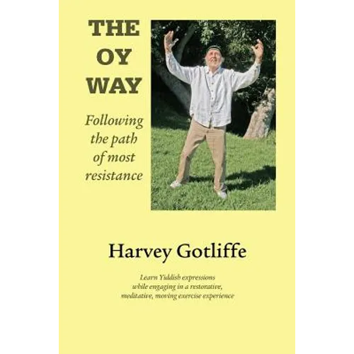 The Oy Way: Following the path of most resistance - Paperback