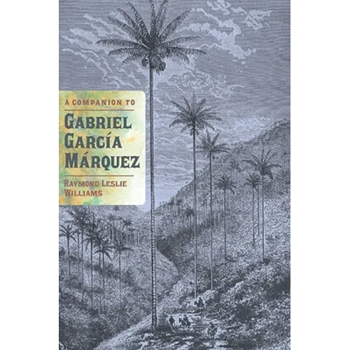 A Companion to Gabriel García Márquez - Paperback