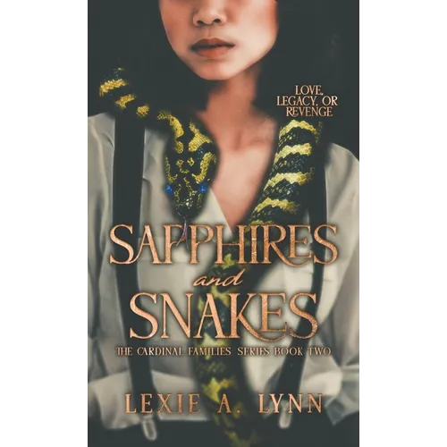 Sapphires and Snakes: The Cardinal Families Series Book Two - Hardcover