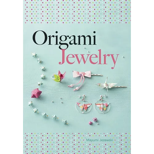 Origami Jewelry - Paperback