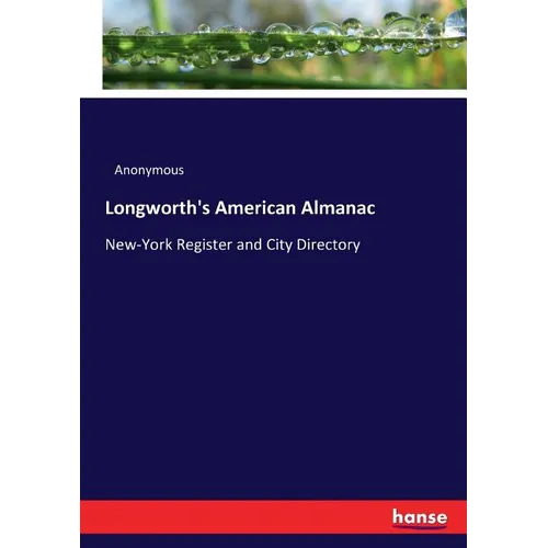 Longworth's American Almanac: New-York Register and City Directory - Paperback