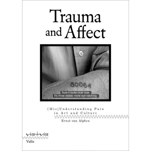 Trauma and Affect: (Mis)Understanding Pain in Art and Culture - Paperback