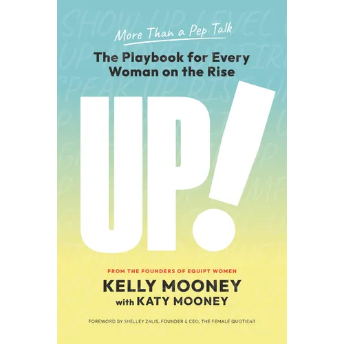 Up!: The Playbook for Every Woman on the Rise - Hardcover