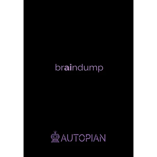 braindump Bullet Journal: Autopian - Paperback