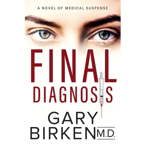 Final Diagnosis: A Medical Thriller - Paperback