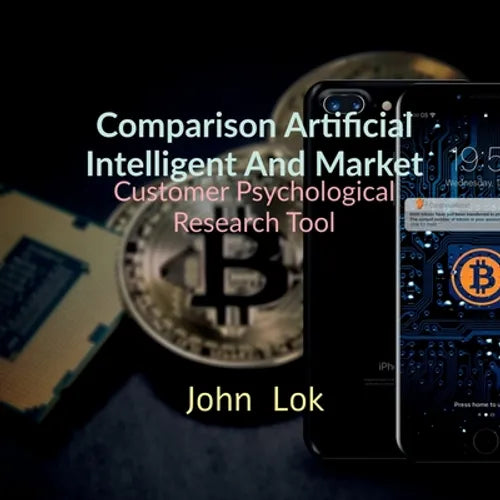 Comparison Artificial Intelligent And Market: Customer Psychological Research Tool - Paperback