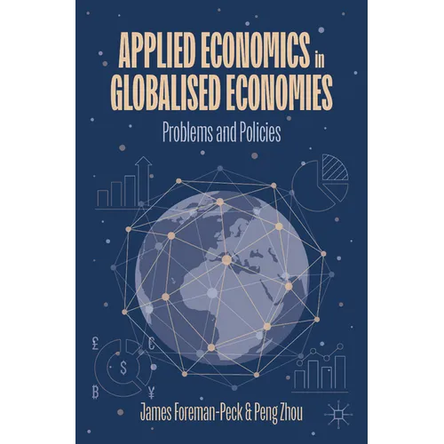 Applied Economics in Globalised Economies: Problems and Policies - Paperback