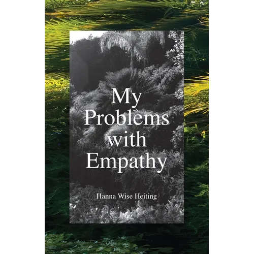 My Problems with Empathy