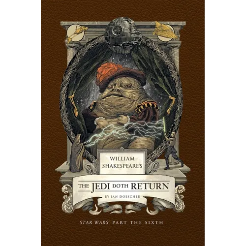 William Shakespeare's the Jedi Doth Return: Star Wars Part the Sixth - Hardcover