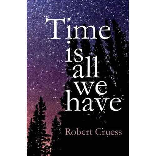 Time Is All We Have - Paperback