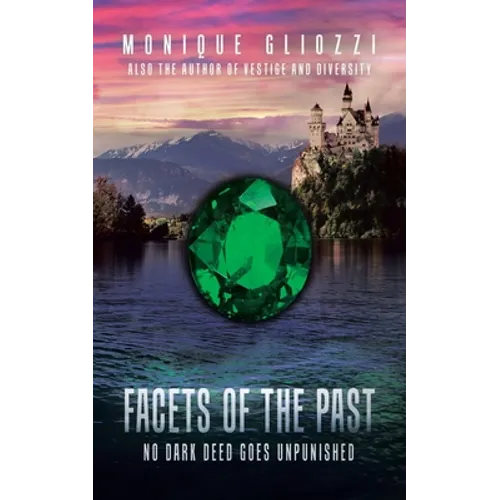Facets of the Past: No Dark Deed Goes Unpunished - Paperback