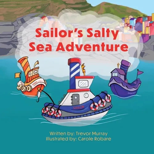 Sailor's Salty Sea Adventure - Paperback