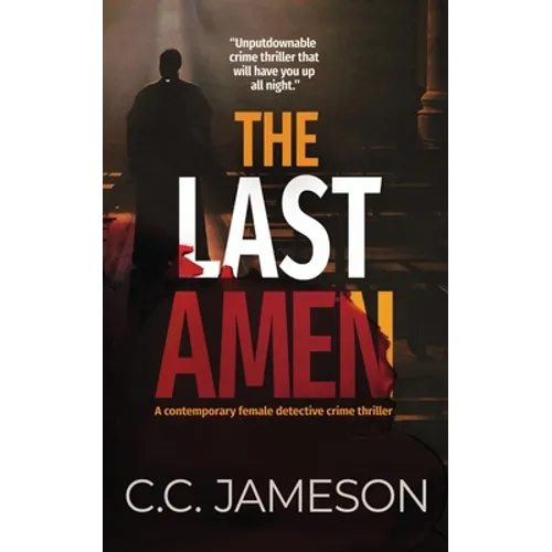 The Last Amen: A Contemporary Female Detective Crime Thriller - Paperback
