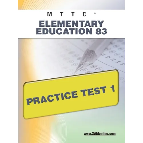 Mttc Elementary Education 83 Practice Test 1 - Paperback
