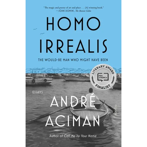 Homo Irrealis: The Would-Be Man Who Might Have Been: Essays - Paperback