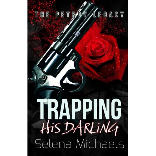 Trapping His Darling: A Dark Russian Mafia Romance - Paperback