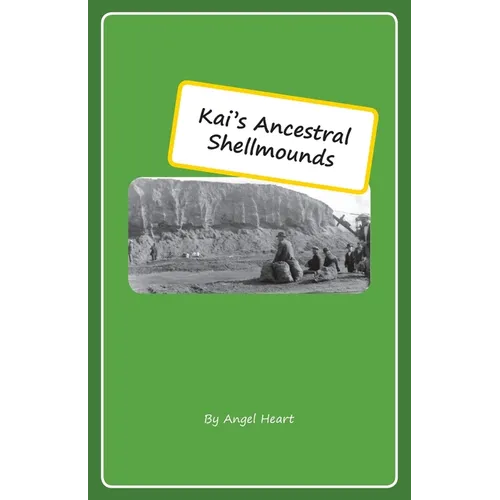 Kai's Ancestral Shellmounds - Paperback