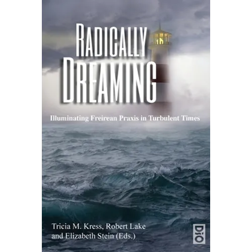 Radically Dreaming - Paperback