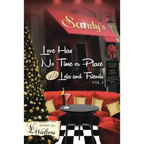 Love Has No Time or Place with Lola and Friends: Volume 1 - Paperback