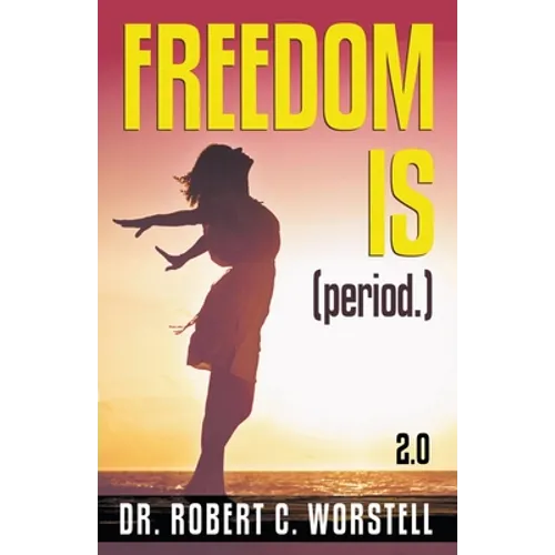 Freedom Is (Period.) 2.0