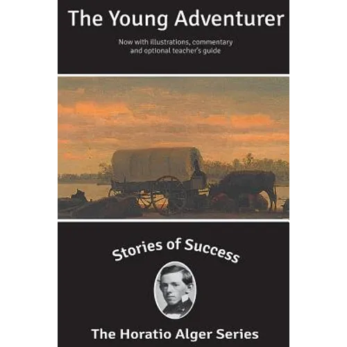 Stories of Success: The Young Adventurer (Illustrated) - Paperback