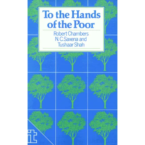 To the Hands of the Poor: Water and Trees