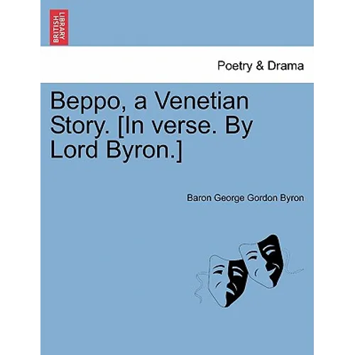 Beppo, a Venetian Story. [In Verse. by Lord Byron.] Seventh Edition - Paperback
