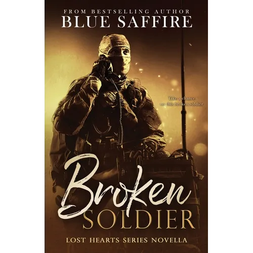 Broken Soldier: A Lost Hearts Novella: Novella One - Paperback