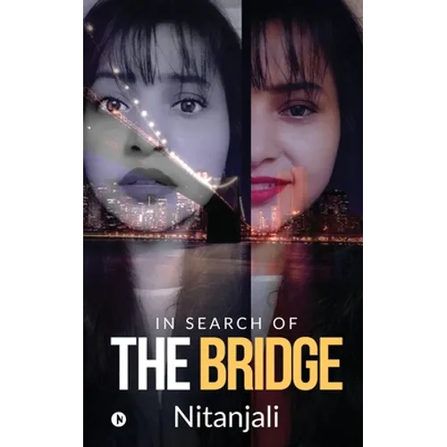 The Bridge: In search of - Paperback