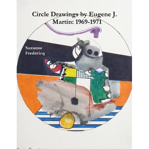 Circle Drawings by Eugene J. Martin: 1969-1971 - Paperback