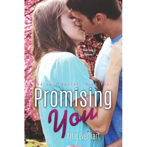 Promising You (The Jade Series #4) - Paperback