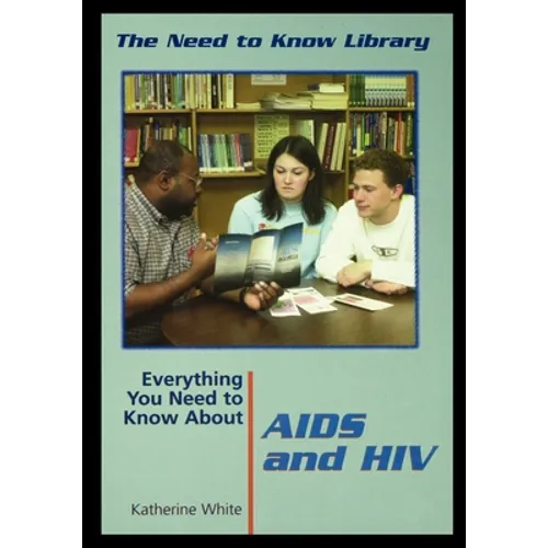 Everything You Need to Know about AIDS and HIV - Paperback