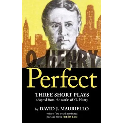 O. Henry Perfect: Three Short Plays - Paperback