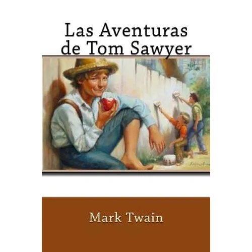 Las Aventuras de Tom Sawyer (Spanish Edition) - Paperback