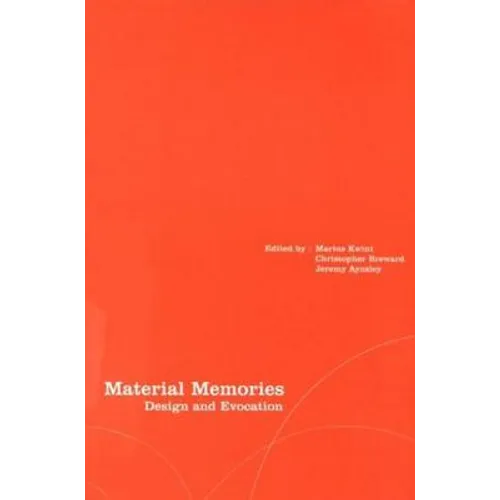 Material Memories: Design and Evocation - Paperback