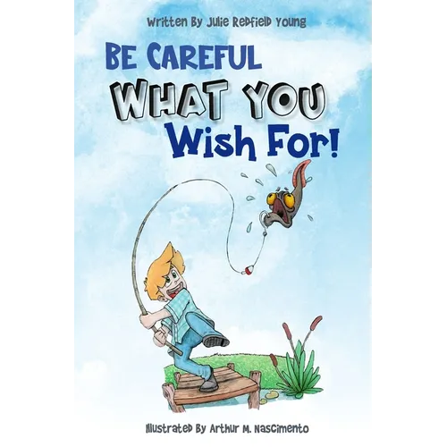 Be Careful What You Wish For - Paperback