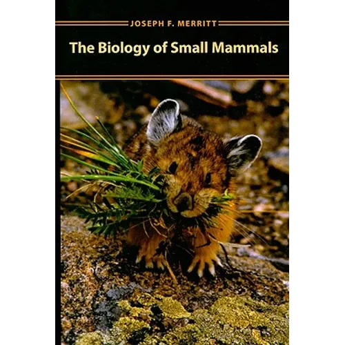 Biology of Small Mammals - Hardcover