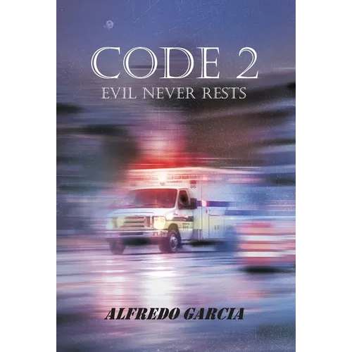 Code 2: Evil Never Rests - Hardcover