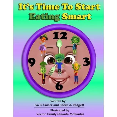 It's Time to Start Eating Smart - Paperback