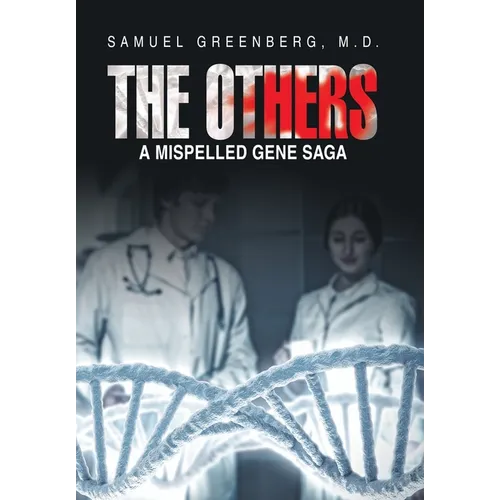 The Others: A Mispelled Gene Saga - Hardcover