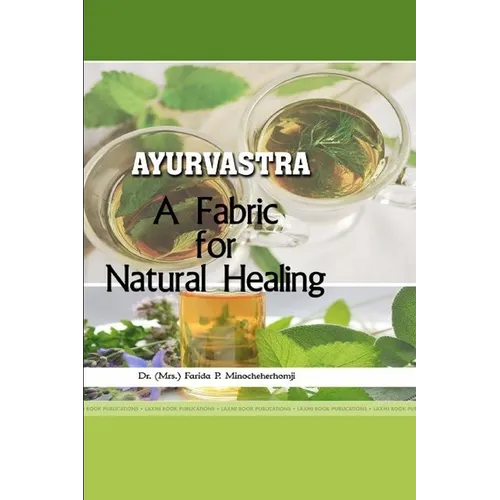 -- Ayurvastra -- A Fabric for Natural Healing - Paperback