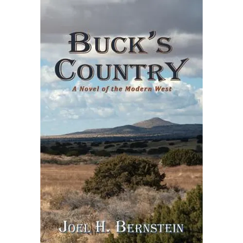 Buck's Country, A Novel of the Modern American West - Paperback