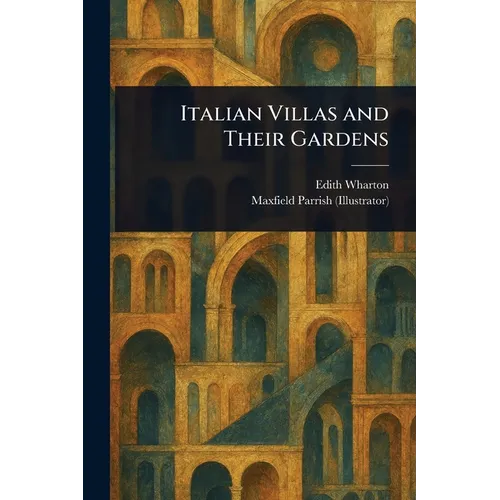 Italian Villas and Their Gardens - Paperback